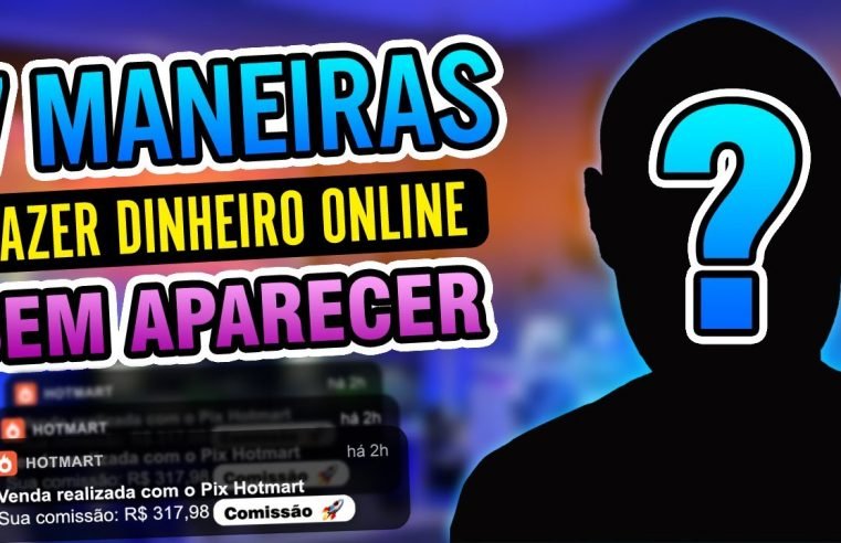 7 Maneiras de Ganhar Dinheiro Online Sem Precisar Aparecer: Guia Completo e Definitivo